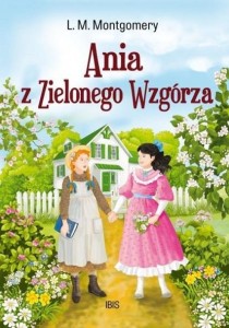 ANIA Z ZIELONEGO WZGÓRZA, L.M. MONTGOMERY