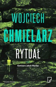 JAKUB MORTKA T.7 RYTUAŁ, WOJCIECH CHMIELARZ
