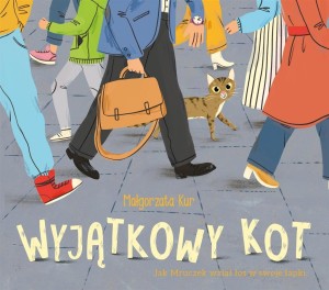 WYJĄTKOWY KOT, MAŁGORZATA KUR