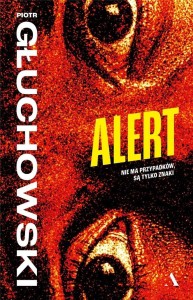 ALERT, PIOTR GŁUCHOWSKI