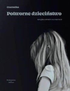 POTWORNE DZIECIŃSTWO, CZARNULKA