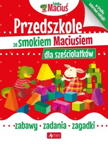 PRZEDSZKOLE ZE SMOKIEM MACIUSIEM DLA SZEŚCIOLATKÓW