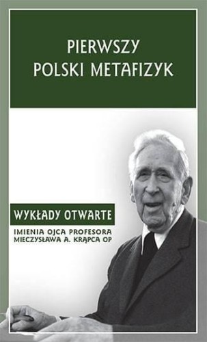 Pierwszy polski metafizyk, red. T. Duma