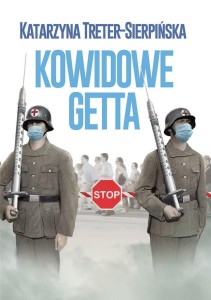 KOWIDOWE GETTA, KATARZYNA TRETER-SIERPIŃSKA