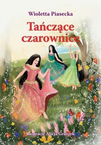 Tańczące czarownice, Wioletta Piasecka