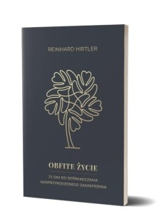 OBFITE ŻYCIE, REINHARD HIRTLER