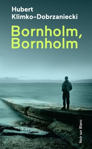 Bornholm, Bornholm, Hubert Klimko-Dobrzaniecki