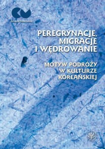 PEREGRYNACJE, MIGRACJE I WĘDROWANIE