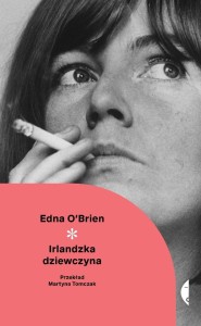 IRLANDZKA DZIEWCZYNA, EDNA OBRIEN
