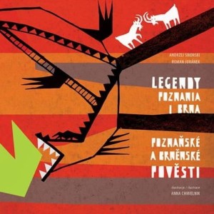 LEGENDY POZNANIA I BRNA. POZNASK A BRNNSK..