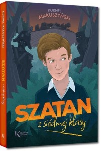 SZATAN Z SIÓDMEJ KLASY TW, KORNEL MAKUSZYŃSKI