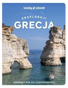 GRECJA. EKSPLORUJ!, PRACA ZBIOROWA