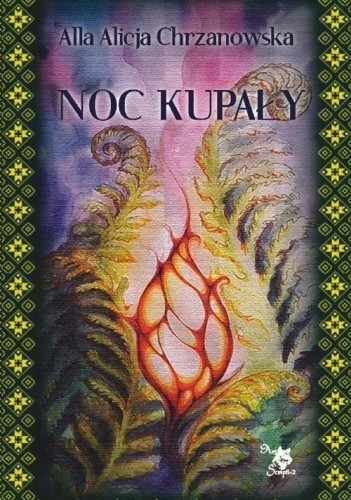 Noc kupały, Alla Alicja Chrzanowska