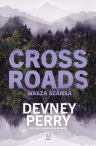 CROSSROADS. NASZA SZANSA, DEVNEY PERRY