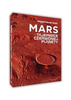 Mars Tajemnice Czerwonej Planety, Przemysław Rudź