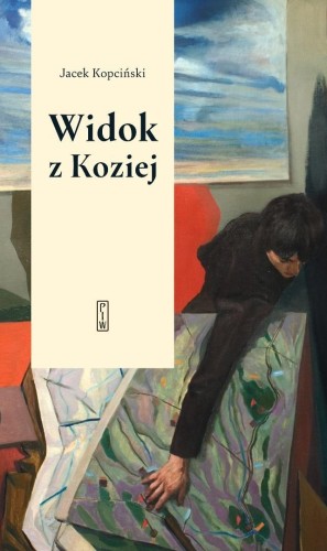 Widok z Koziej. Felietony teatralne