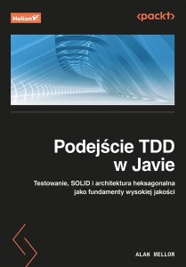 PODEJŚCIE TDD W JAVIE, ALAN MELLOR