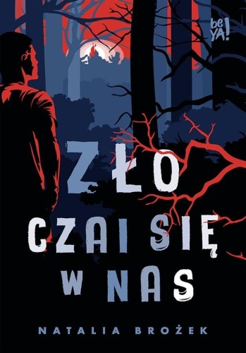 Zło czai się w nas, Natalia Brożek