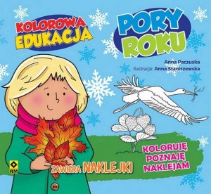 KOLOROWA EDUKACJA. PORU ROKU, ANNA PACZUSKA