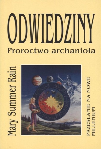 Odwiedziny. Proroctwo archanioła, Mary Summer Rain