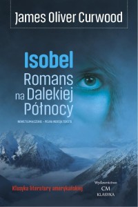 ISOBEL. ROMANS NA DALEKIEJ PÓŁNOCY