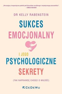 SUKCES EMOCJONALNY I JEGO PSYCHOLOGICZNE SEKRETY