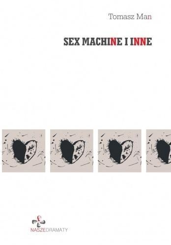 Sex machine i inne, Tomasz Man