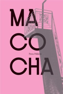 MACOCHA, PETRA HULOVA