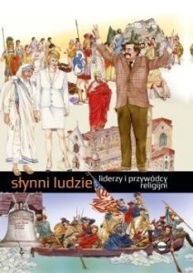SŁYNNI LUDZIE. LIDERZY I PRZYWÓDCY RELIGJNI