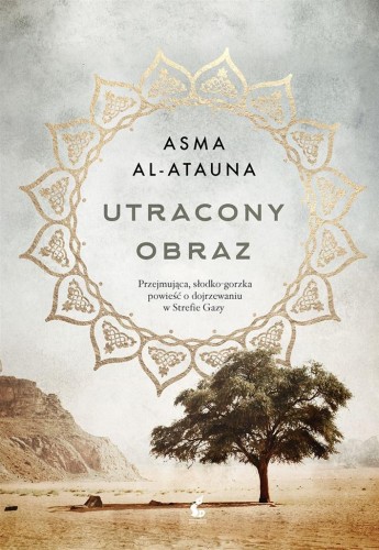 Utracony obraz, Asma Al-Atauna, Marcin Michalski