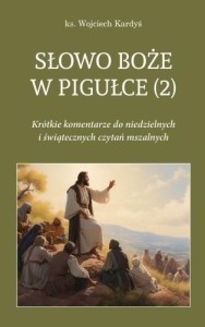 SŁOWO BOŻE W PIGUŁCE T.2, WOJCIECH KARDYŚ