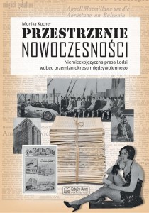PRZESTRZENIE NOWOCZESNOŚCI, MONIKA KUCNER