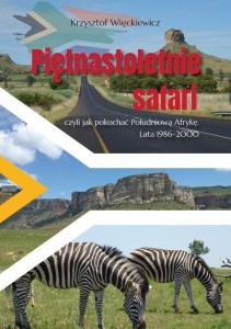 PIĘTNASTOLETNIE SAFARI, CZYLI JAK POKOCHAĆ...