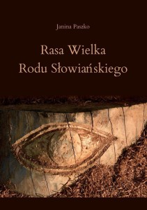 RASA WIELKA RODU SŁOWIAŃSKIEGO, JANINA PASZKO