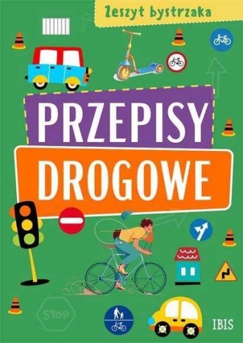 Zeszyt bystrzaka. Przepisy drogowe, praca zbiorowa