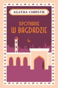 SPOTKANIE W BAGDADZIE, AGATHA CHRISTIE