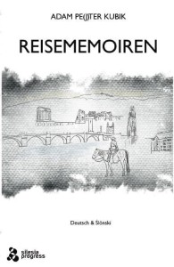 REISEMEMOIREN, ADAM PE(J)TER KUBIK