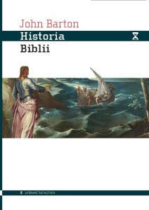 HISTORIA BIBLII. KSIĘGA I JEJ RELIGIE, JOHN BARTON