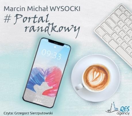 #Portal randkowy Audiobook, Marcin Michał Wysocki