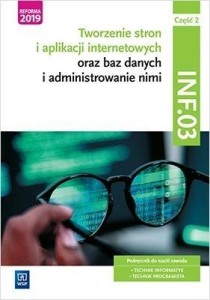 TWORZENIE STRON I APLIKACJI INT. KWAL.INF.03 CZ.2