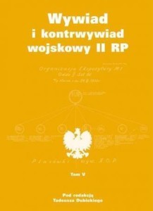 WYWIAD I KONTRWYWIAD WOJSKOWY II RP T.5