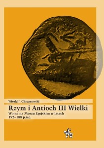 RZYM I ANTIOCH III WIELKI, WITOLD J. CHRZANOWSKI