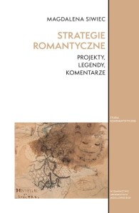 STRATEGIE ROMANTYCZNE. PROJEKTY, LEGENDY...