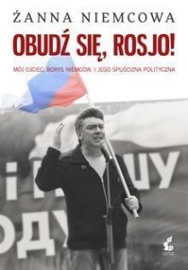 OBUDŹ SIĘ, ROSJO!, ŻANNA NIEMCOWA