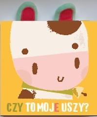 Czy to moje uszy? Krówka, praca zbiorowa