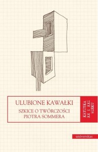 ULUBIONE KAWAŁKI. SZKICE O TWÓRCZOŚCI PIOTRA...