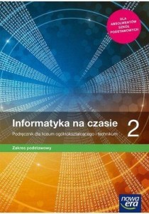 Informatyka na czasie 2 ZP Nowa era, PODRĘCZNIK używany kat. A 