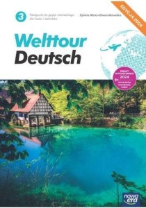  Welttour Deutsch 3 Nowa Era, wyd. 2024, PODRĘCZNIK używany kat. A 