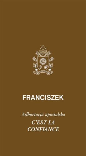 Cest la confiance. Adhortacja apostolska