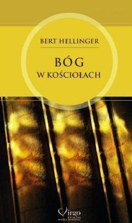 Bóg w Kościołach, Bert Hellinger
